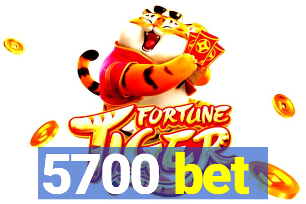 5700 bet